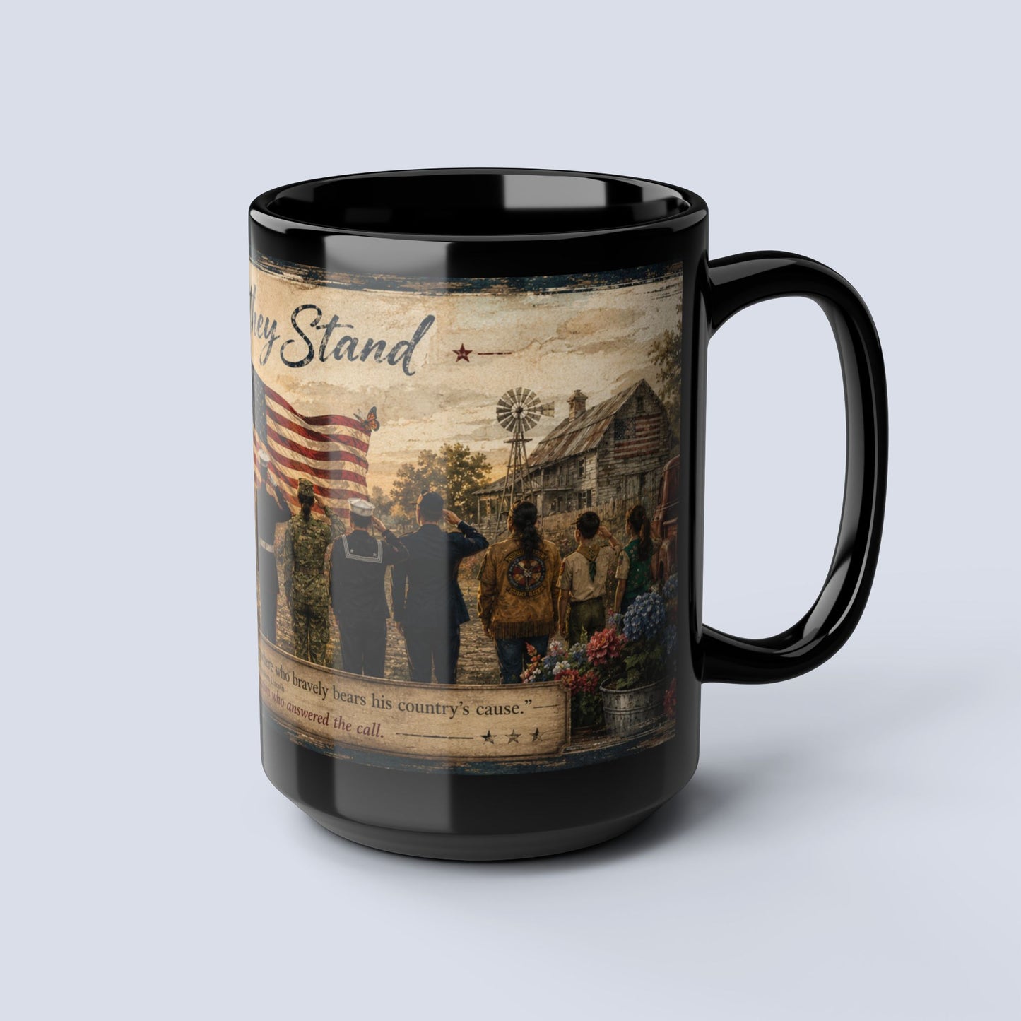 Still They Stand Mug — Patriotic Veteran Tribute Coffee Mug