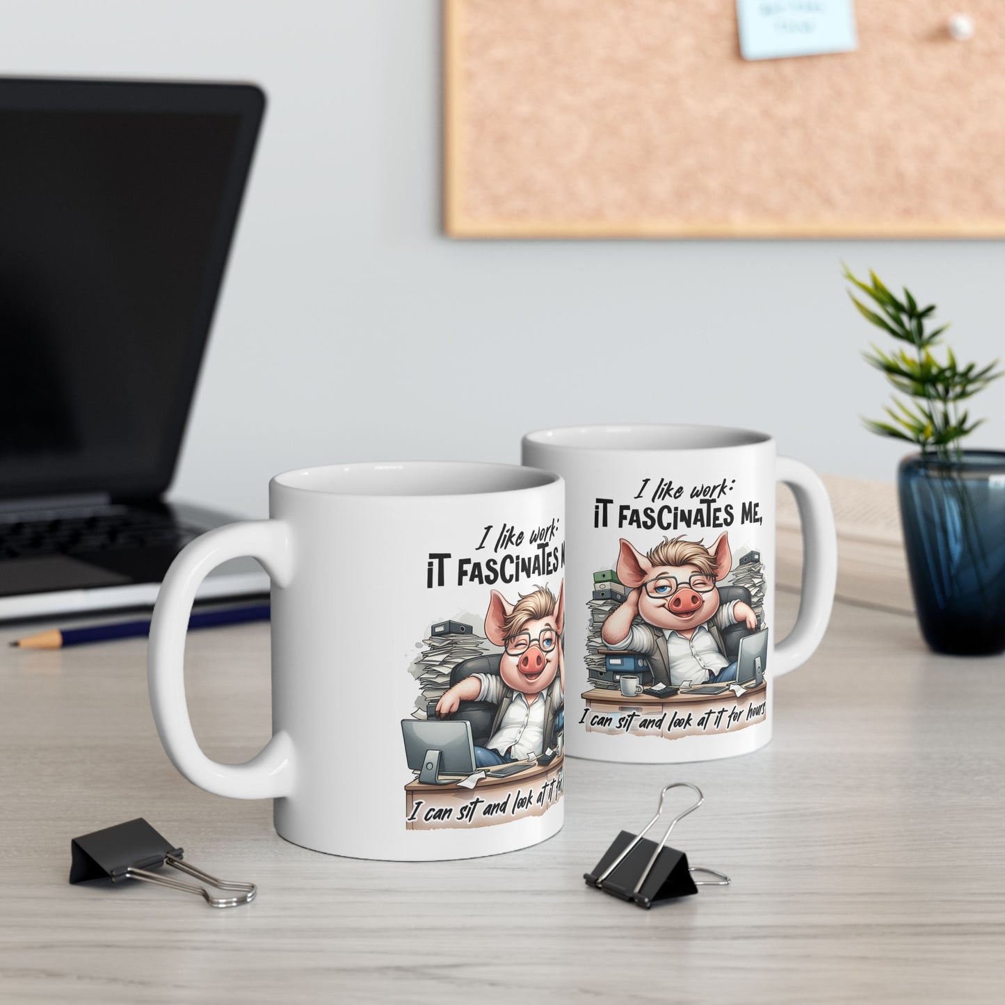 “I Like Work, It Fascinates Me” Pig Office Coffee Cup – Sarcastic Humor Mug /Gift Mug for Coworkers, Bosses & Coffee Lovers