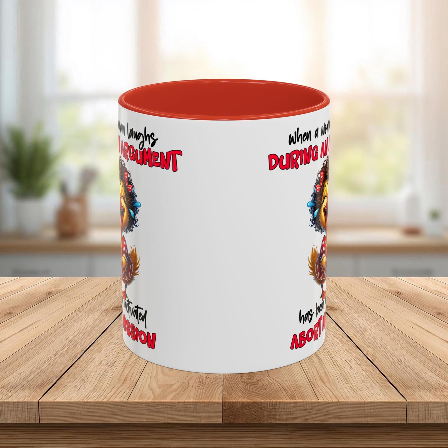Coffee Mug — Funny Duck Design "When a Woman Laughs During an Argument"