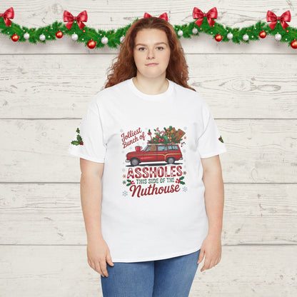 Christmas Naughty List T‑Shirt — "Jolliest Bunch of Assholes This Side of the Nuthouse" Holiday Tee
