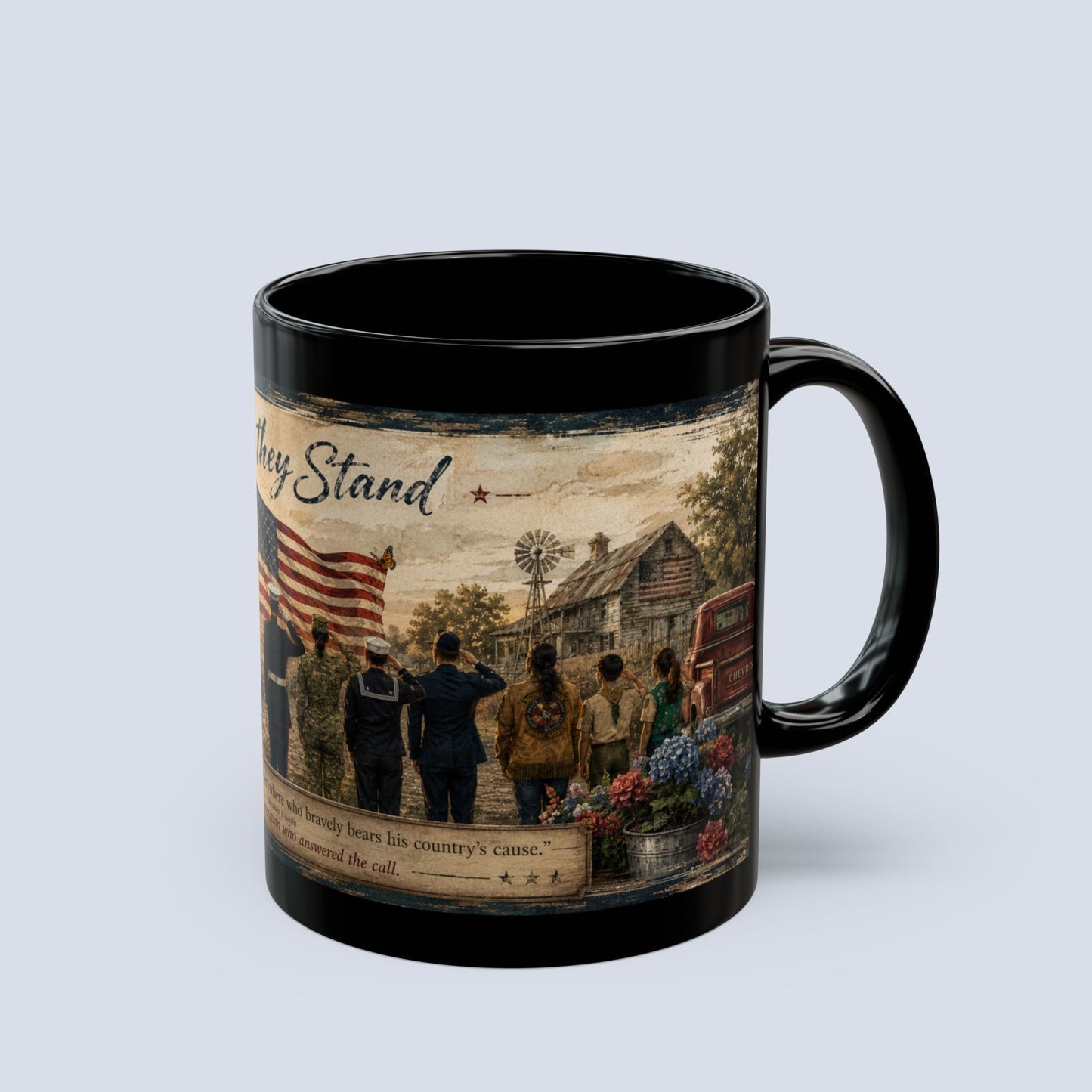 Still They Stand Mug — Patriotic Veteran Tribute Coffee Mug