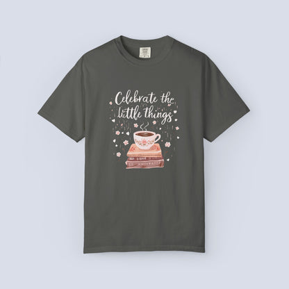 Celebrate the Little Things T-Shirt | Cozy Coffee & Books Graphic Tee | Inspirational Quote Shirt | Gildan 5000