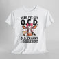 Yeah I’ve Got O.C.D. Old Cranky & Dangerous Cow T-Shirt | Funny Farm Humor Graphic Tee | Gildan 5000