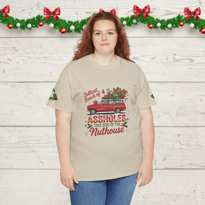 Christmas Naughty List T‑Shirt — "Jolliest Bunch of Assholes This Side of the Nuthouse" Holiday Tee