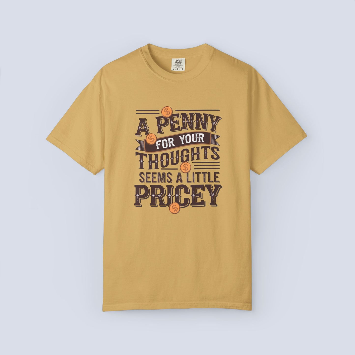 A Penny For Your Thoughts Tee — Funny Vintage Coin Quote T-Shirt