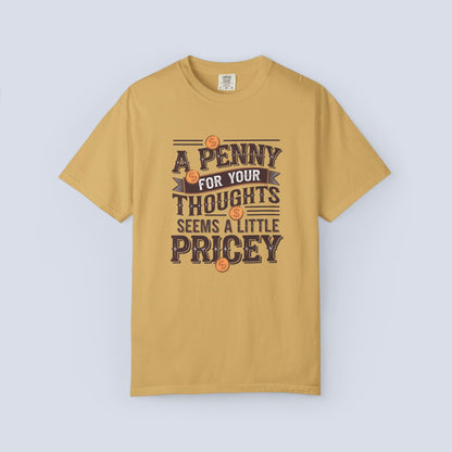A Penny For Your Thoughts Tee — Funny Vintage Coin Quote T-Shirt