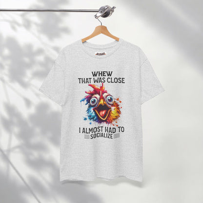Funny Introvert Rooster T-Shirt | “Whew That Was Close I Almost Had to Socialize” Graphic Tee | Sarcastic Chicken Shirt
