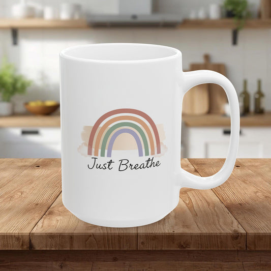 Inspirational Rainbow Ceramic Mug — "Just Breathe" Coffee Cup, Gift Mug  (11oz/15oz)