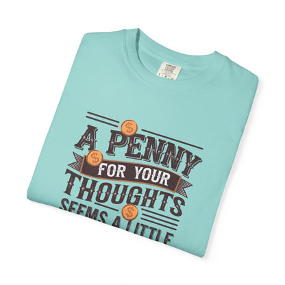 A Penny For Your Thoughts Tee — Funny Vintage Coin Quote T-Shirt