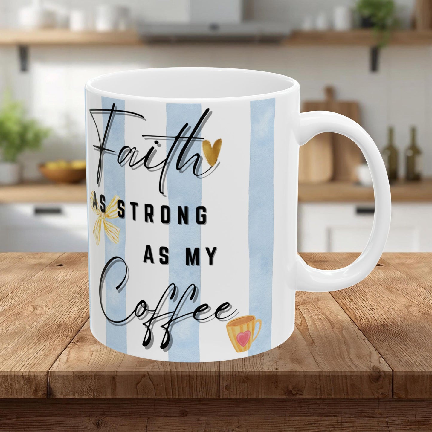 Faith As Strong As My Coffee Mug | Christian Coffee Mug | Faith Based Gift for Women | Cute Coffee Cup | Christian Mom Mug