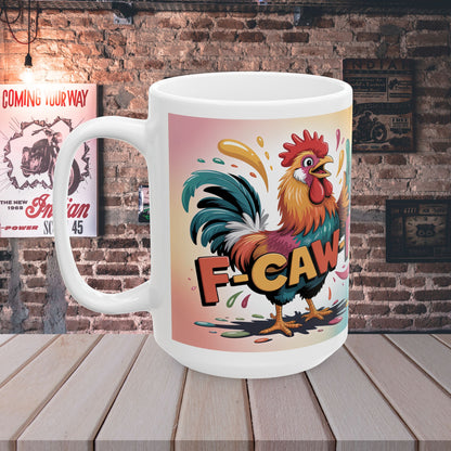 Sassy Rooster F-CAW-F  Coffee Mug – Ceramic Gift Mug, 11 oz or 15 oz
