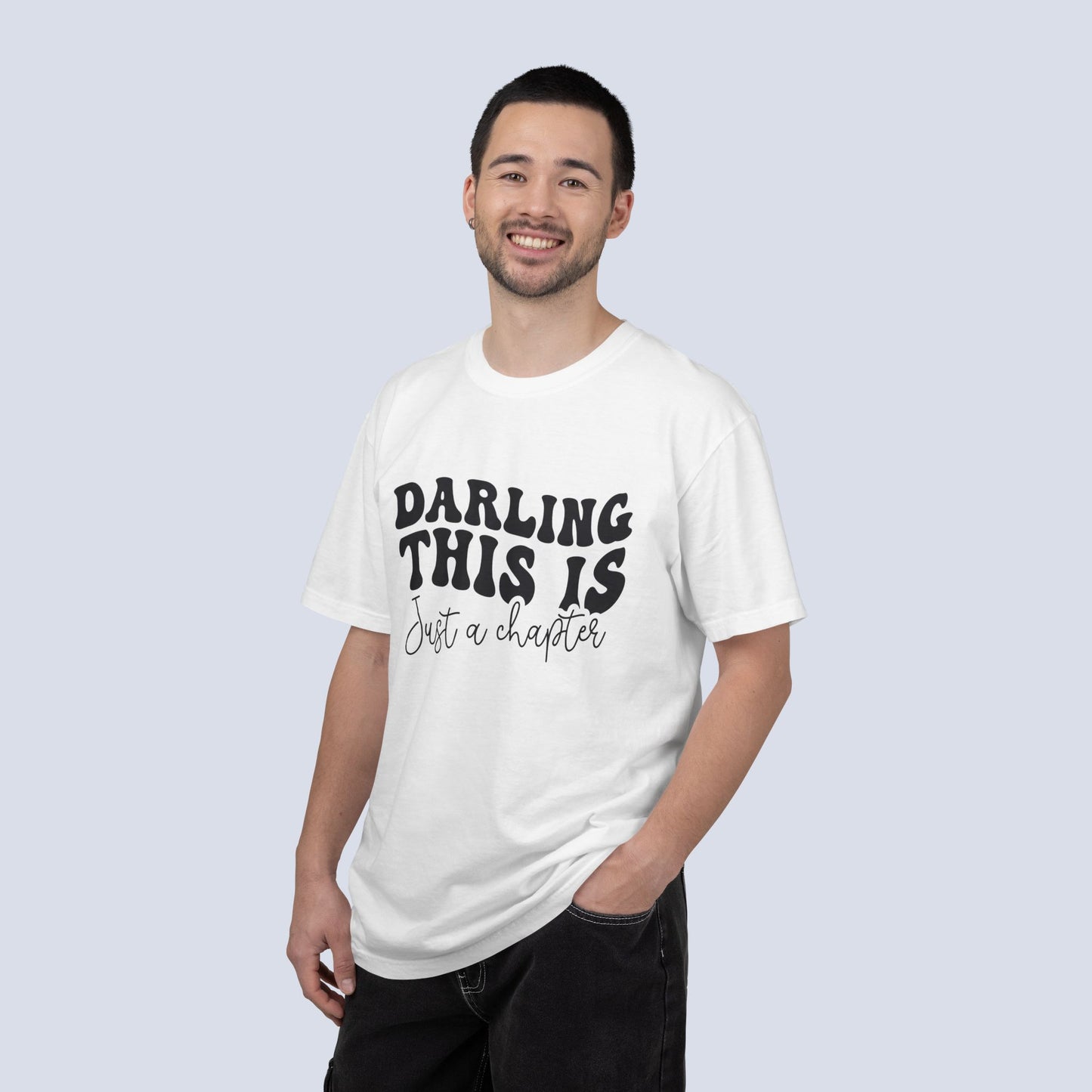 Darling This Is Just a Chapter Shirt + Not the Whole Story Tee | Inspirational Quote T-Shirt | Comfort Colors 1717 Graphic Tee | Mental Health Gift
