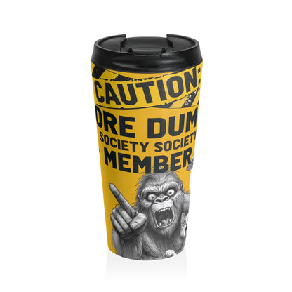 Caution: Lore Dump Society Member 15oz Stainless Steel Coffee Cup
