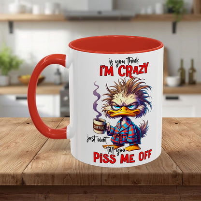 If You Think I'm Crazy — Accent Coffee Mug (11/15oz)