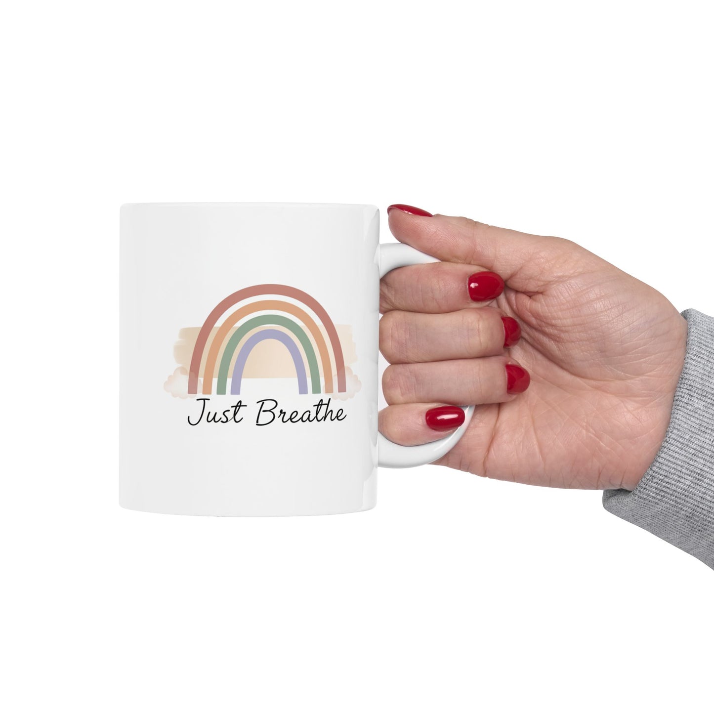 Inspirational Rainbow Ceramic Mug — "Just Breathe" Coffee Cup, Gift Mug  (11oz/15oz)