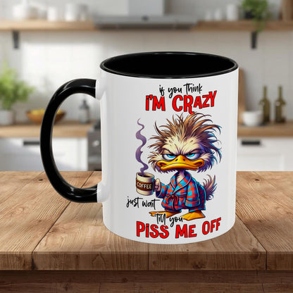 If You Think I'm Crazy — Accent Coffee Mug (11/15oz)