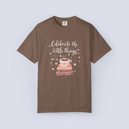 Celebrate the Little Things T-Shirt | Cozy Coffee & Books Graphic Tee | Inspirational Quote Shirt | Gildan 5000