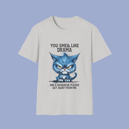 Funny Angry Cat T-Shirt — "You Smell Like Drama" Graphic Tee