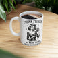 Vintage Sarcasm Ceramic Mug – Retro Humor Black & White Coffee Cup (11oz, 15oz)