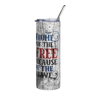 Home of the Free Because of the Brave Tumbler | Patriotic Eagle 20 oz Skinny Stainless Steel Cup | Military Veteran Tribute Drinkware