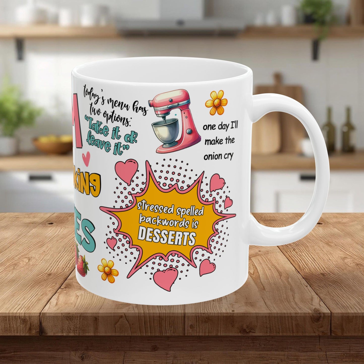 Mom Cooking Jokes Ceramic Mug — Funny Kitchen Mom Gift/ Gift Mug (11oz & 15oz)