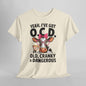 Yeah I’ve Got O.C.D. Old Cranky & Dangerous Cow T-Shirt | Funny Farm Humor Graphic Tee | Gildan 5000