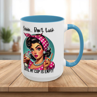 Retro Pin-Up “Shhh… Don’t Talk Until My Cup Is Empty” Funny Ceramic Coffee Mug