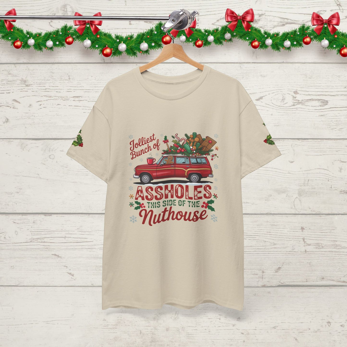 Christmas Naughty List T‑Shirt — "Jolliest Bunch of Assholes This Side of the Nuthouse" Holiday Tee