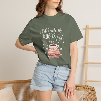 Celebrate the Little Things T-Shirt | Cozy Coffee & Books Graphic Tee | Inspirational Quote Shirt | Gildan 5000