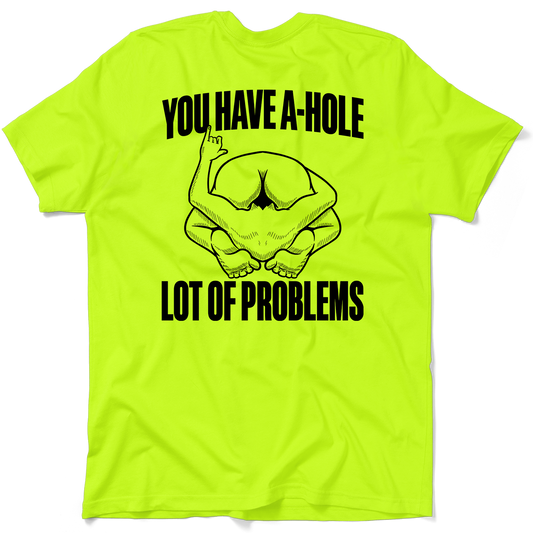 A Hole - Safety - Hi VisT-Shirt