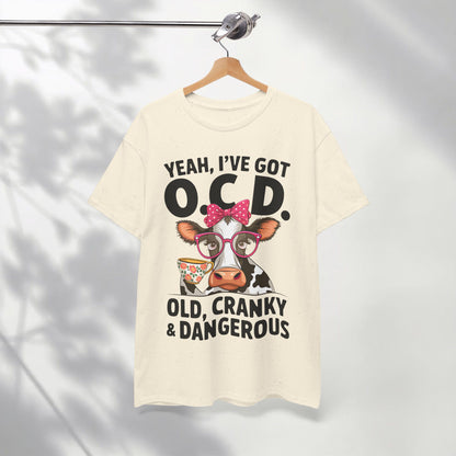 Yeah I’ve Got O.C.D. Old Cranky & Dangerous Cow T-Shirt | Funny Farm Humor Graphic Tee | Gildan 5000