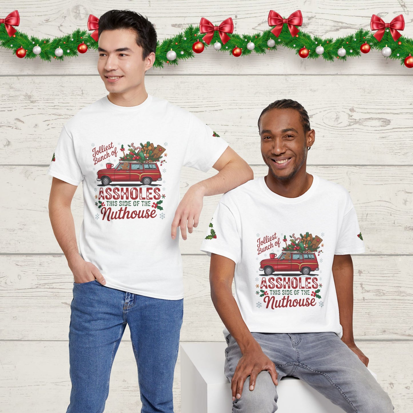 Christmas Naughty List T‑Shirt — "Jolliest Bunch of Assholes This Side of the Nuthouse" Holiday Tee