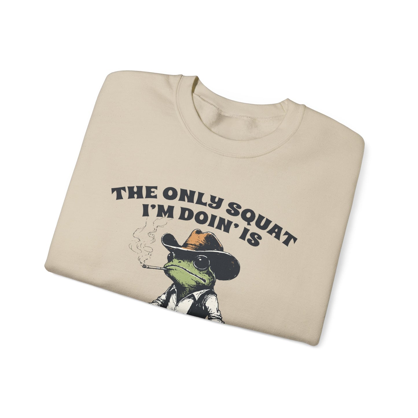 Funny Frog Sweatshirt – Cozy Crewneck with Cowboy Boots & Cheeky Quote “The Only Squat I’m Doin’ is Diddly” – Humorous Casual Fleece Pullover