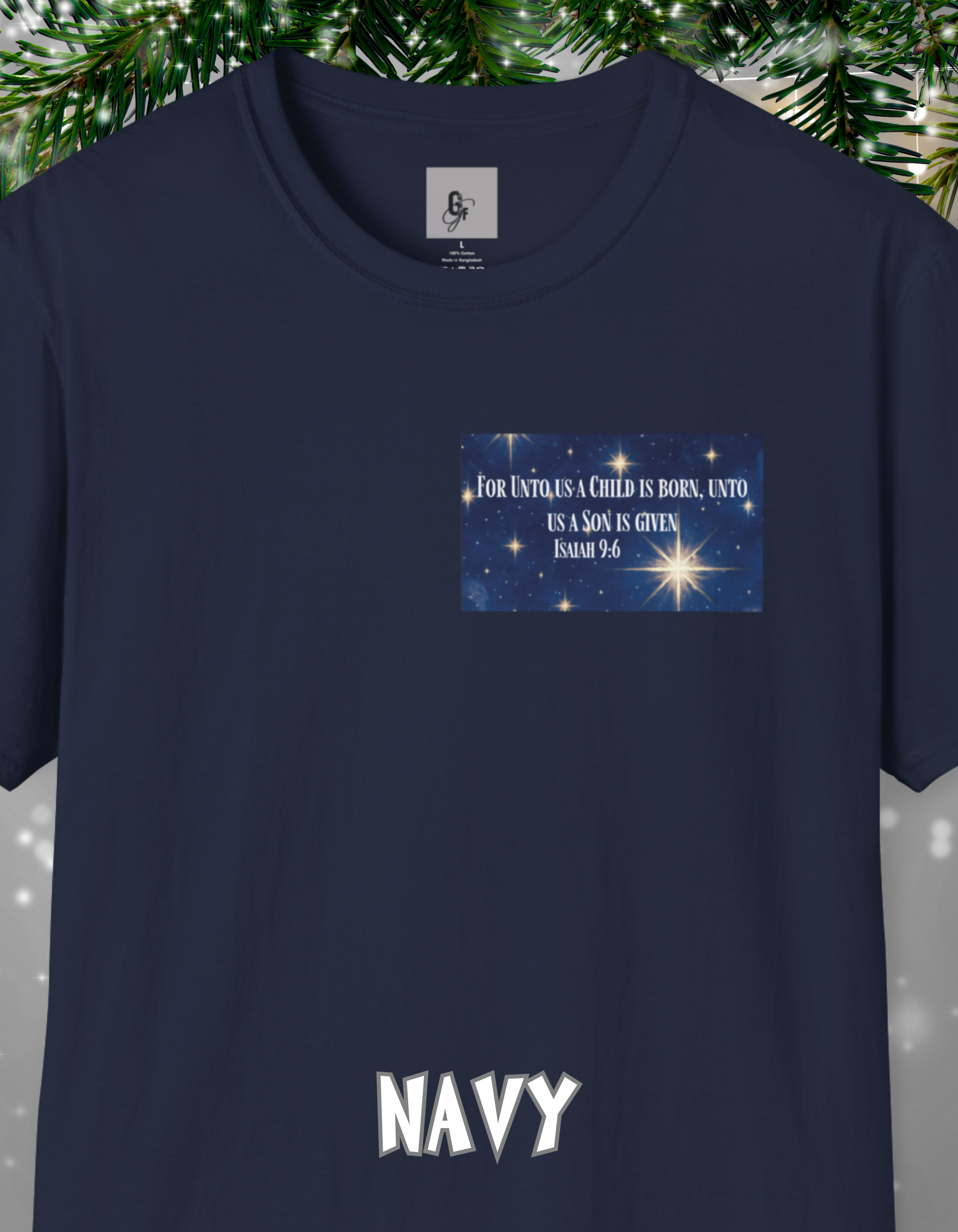 For Unto Us  T-Shirt - Perfect for Christmas, Christians, Birthday Gifts, Inspirational Fashion