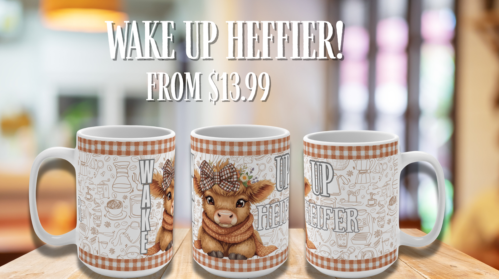 Cozy Farmhouse Mug,  Wake Up Heffier! Cute Cow Coffee Cup, Rustic Kitchen Decor, Animal Lover Gift, Farmhouse Chic Mug