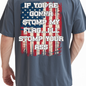 Patriotic Graphic T-Shirt — "If You're Gonna Stomp My Flag I'll Stomp Your Ass"