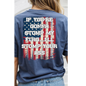 Patriotic Graphic T-Shirt — "If You're Gonna Stomp My Flag I'll Stomp Your Ass"