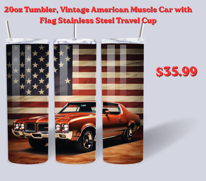 20oz Tumbler , Vintage American Muscle Car with Flag Stainless Steel Travel Cup