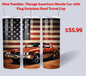 20oz Tumbler , Vintage American Muscle Car with Flag Stainless Steel Travel Cup