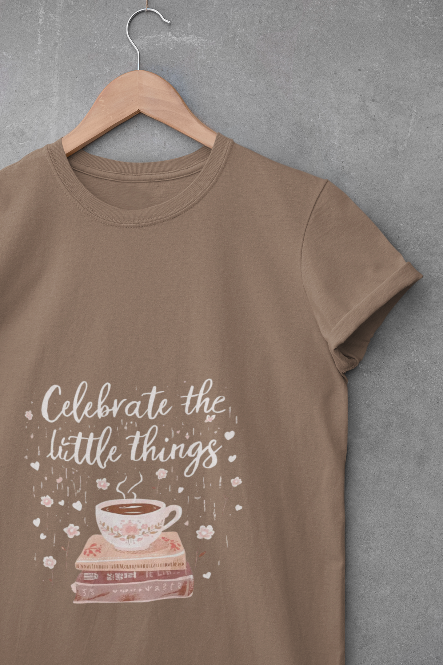 Celebrate the Little Things T-Shirt | Cozy Coffee & Books Graphic Tee | Inspirational Quote Shirt | Gildan 5000
