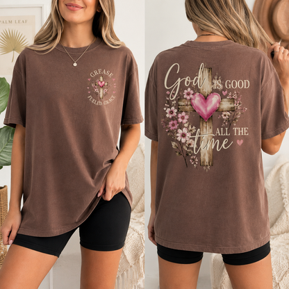 God Is Good All the Time T-Shirt – Christian Faith Tee with Cross & Heart Design, Inspirational Religious Shirt for Everyday Wear