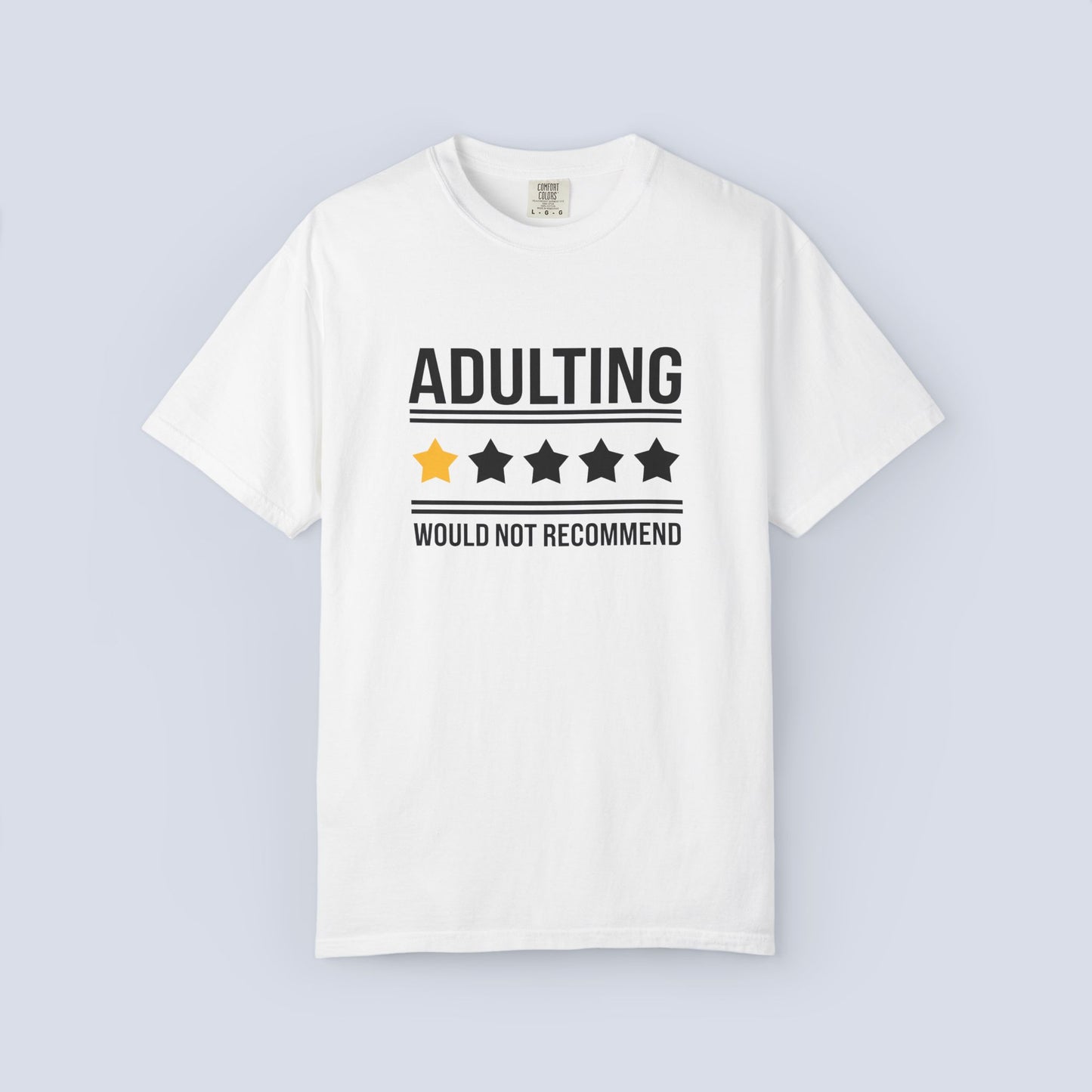 Adulting Would Not Recommend Funny 1-Star Review T-Shirt