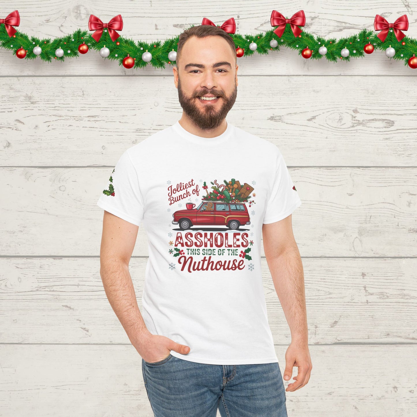 Christmas Naughty List T‑Shirt — "Jolliest Bunch of Assholes This Side of the Nuthouse" Holiday Tee