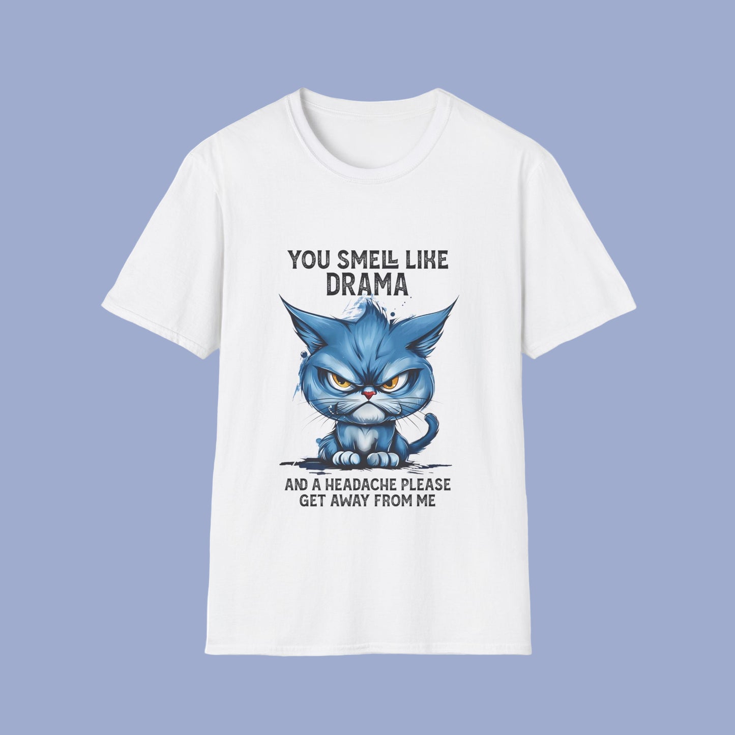 Funny Angry Cat T-Shirt — "You Smell Like Drama" Graphic Tee