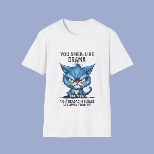 Funny Angry Cat T-Shirt — "You Smell Like Drama" Graphic Tee