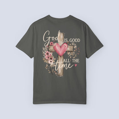 God Is Good All the Time T-Shirt – Christian Faith Tee with Cross & Heart Design, Inspirational Religious Shirt for Everyday Wear