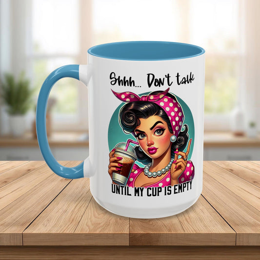 Retro Pin-Up “Shhh… Don’t Talk Until My Cup Is Empty” Funny Ceramic Coffee Mug