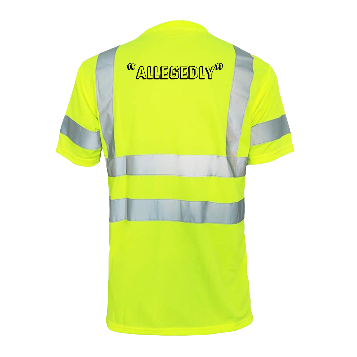 Allegedly - Reflective Safety T-Shirt