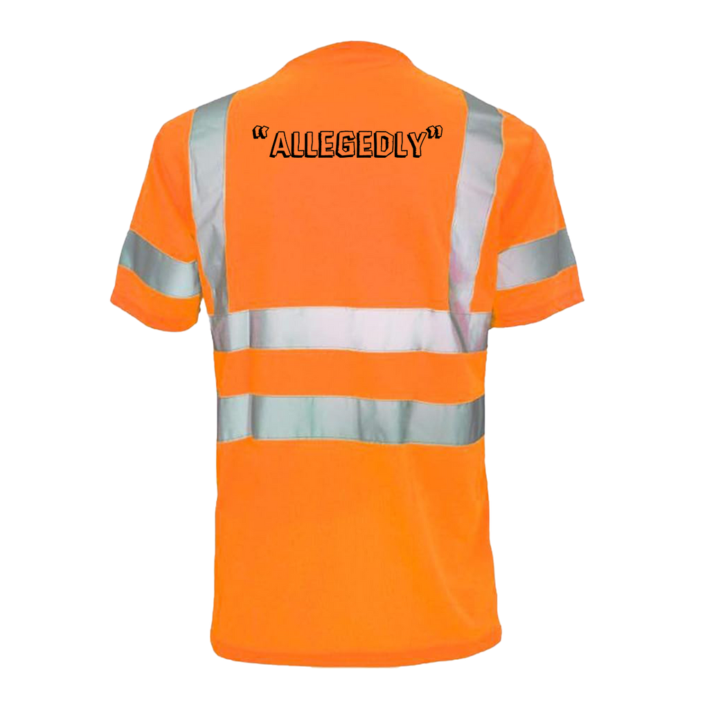 Allegedly - Reflective Safety T-Shirt