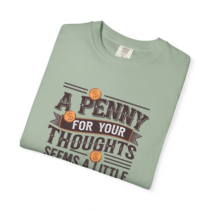 A Penny For Your Thoughts Tee — Funny Vintage Coin Quote T-Shirt